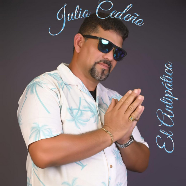 Julio Cedeño El Antipatico