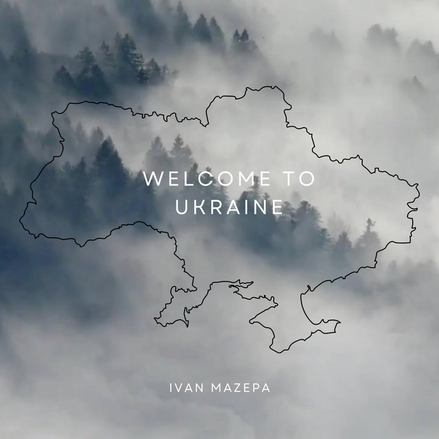 Обкладинка: Welcome to Ukraine — Ivan Mazepa