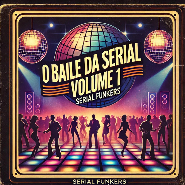 O Baile da Serial, Vol. 1 cover art