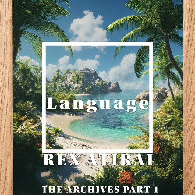 Language - The Archives Part 1 by Rex ATIRAI album cover