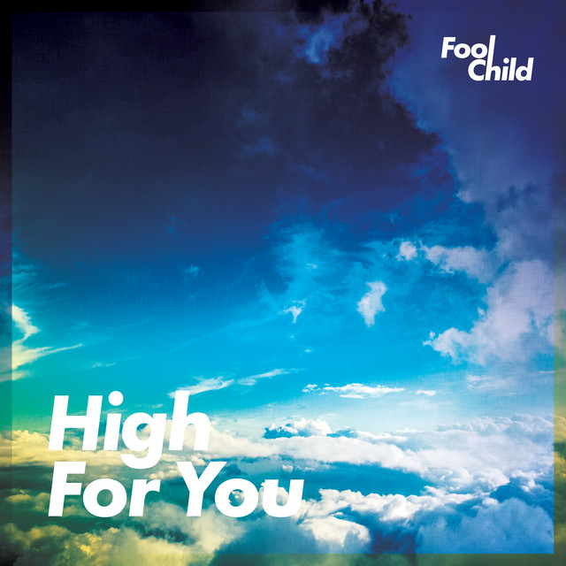 High for You - Single by Fool Child | Spotify