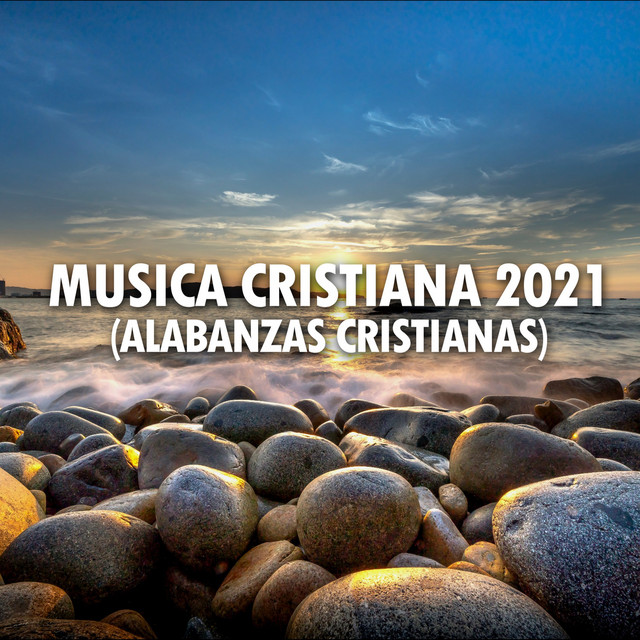 Musica Cristiana 2021 (Alabanzas Cristianas) cover art