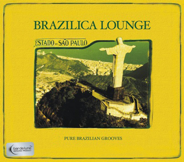 Bar de Lune Presents Brazilica Lounge cover