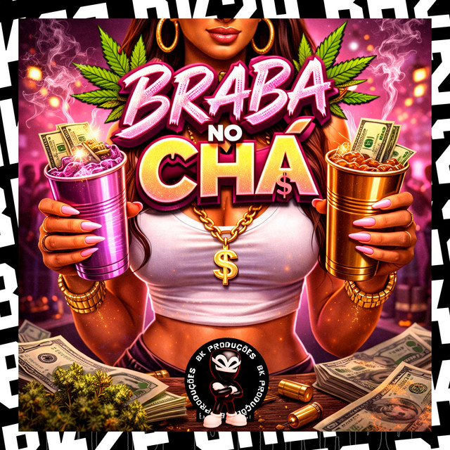 BRABA NO CHÁ
