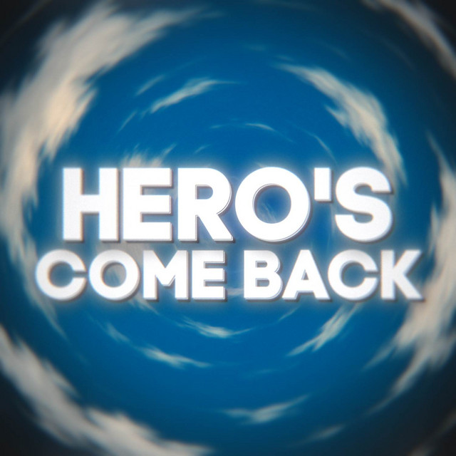 Обкладинка: Hero's Come Back — RC DUO STUDIO