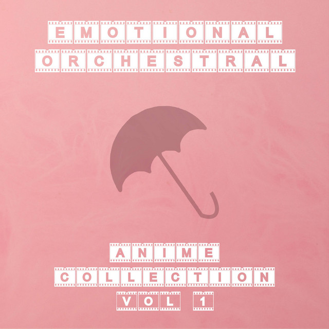 Emotional Orchestral Anime Collection, Vol. 1 cover art