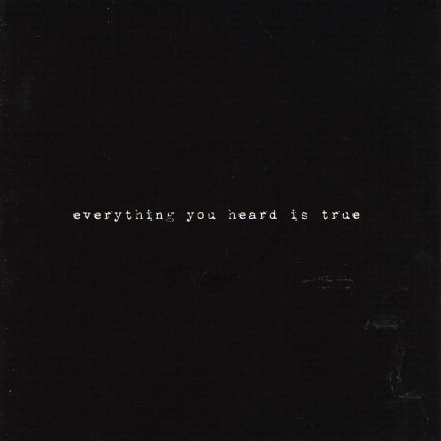 Everything You Heard Is True cover art