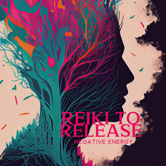Reiki to Release Negative Energy: Healing Therapy Sounds to Dissolve ...