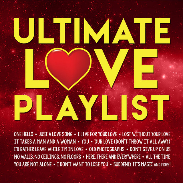 Ultimate Love Playlist - Compilation by Various Artists | Spotify