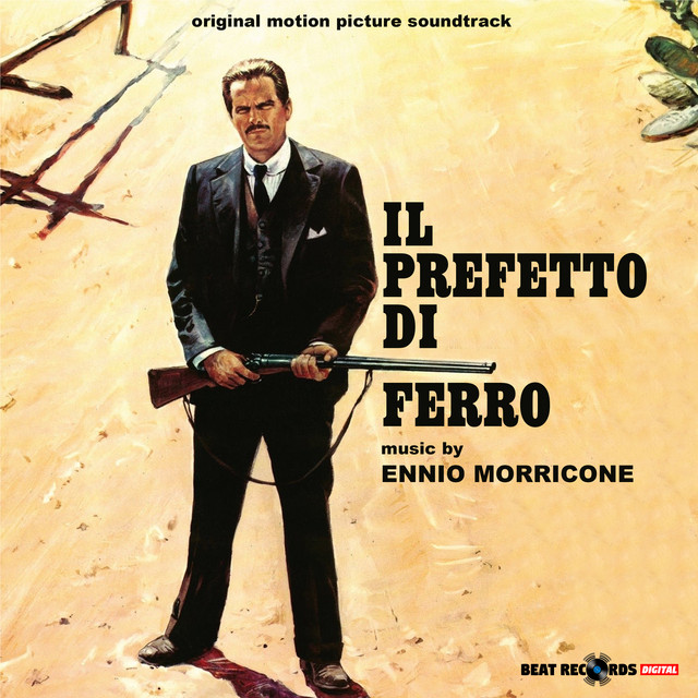 Il prefetto di ferro - The Iron Prefect (Original Motion Picture Soundtrack)