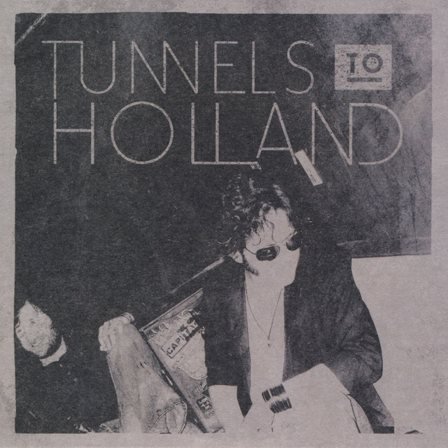 Tunnels To Holland