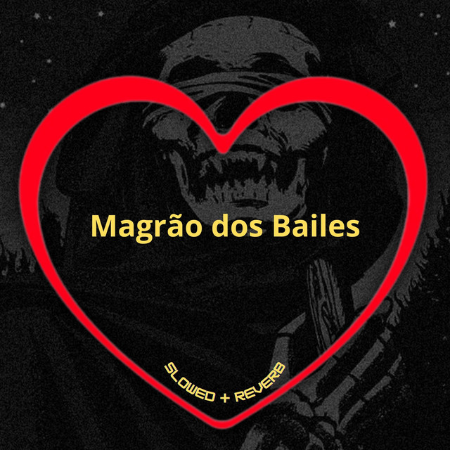 Magrão dos Bailes - Slowed + Reverb