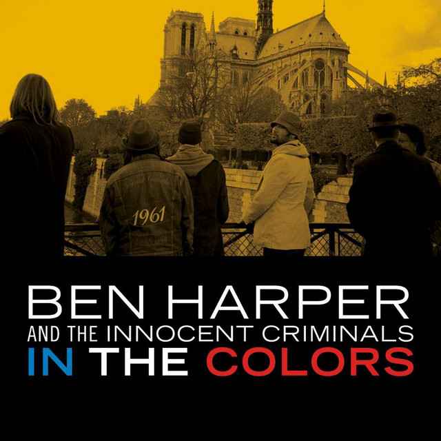 In the Colors - song and lyrics by Ben Harper, Innocent Criminals