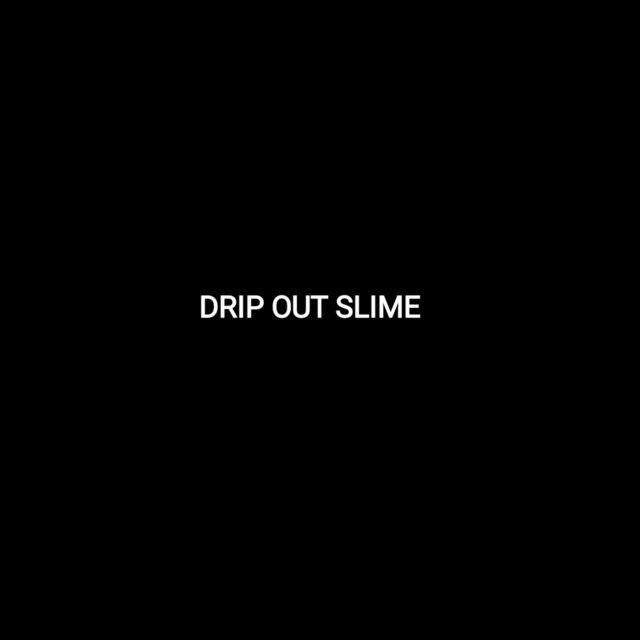 ThahtboiKopa – Drip out Slime