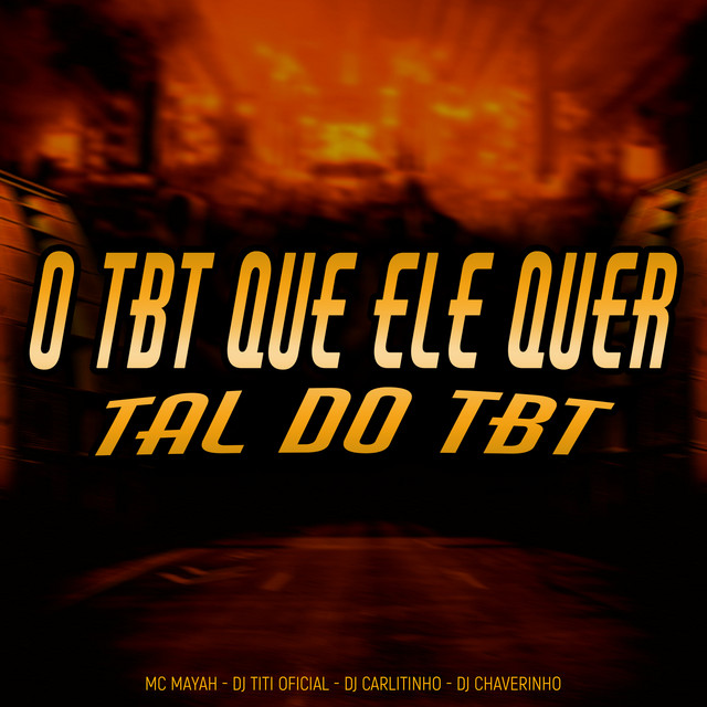 O Tbt Que Ele Quer - Tal Do Tbt