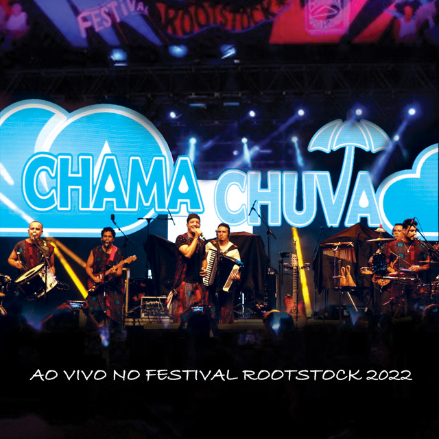 Chama Chuva (Ao Vivo No Festival Rootstock) cover art