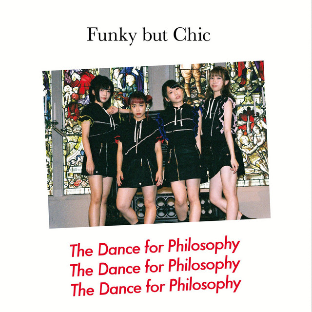 Funky But Chic / フィロソフィーのダンス Funky but Chic(with Bonus Track) - Album by Philosophy no Dance