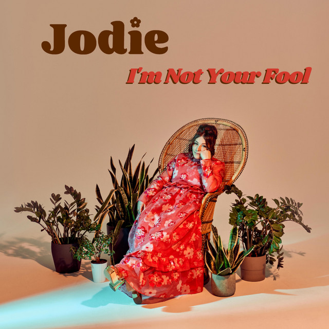 I'm Not Your Fool - Single by Jodie | Spotify