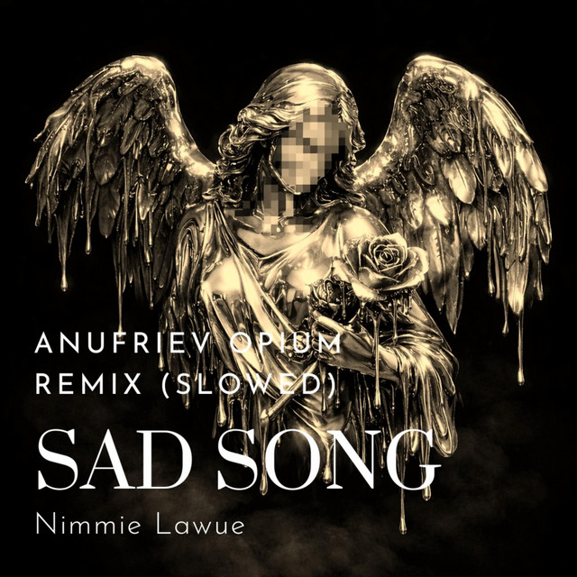 Обкладинка: Sad song - ANUFRIEV Remix Opium Slowed Version — Nimmie Lawue