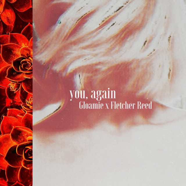 you, again - Single by Fletcher Reed | Spotify