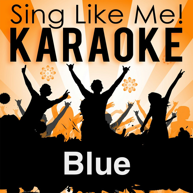 Blue (Da Ba Dee) [Karaoke Version] - Originally Performed By Eiffel 65