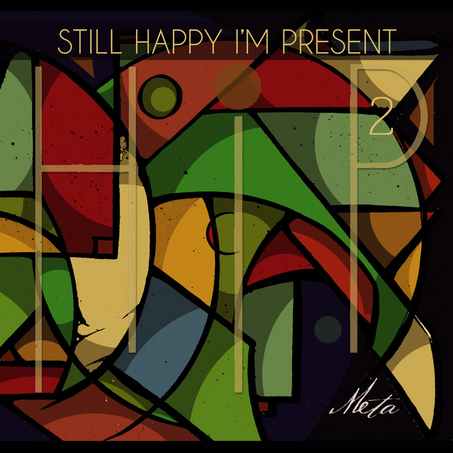 Still Happy I’m Present (HIP 2) cover art