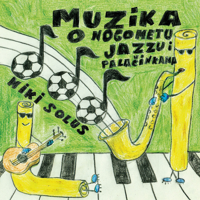 Muzika O Nogometu, Jazzu I Palačinkama cover