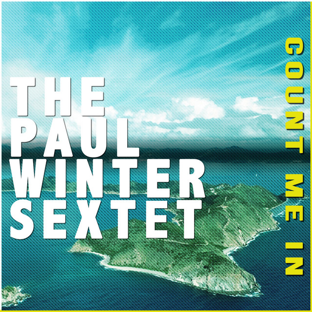 Count Me In - The Paul Winter Sextet cover art