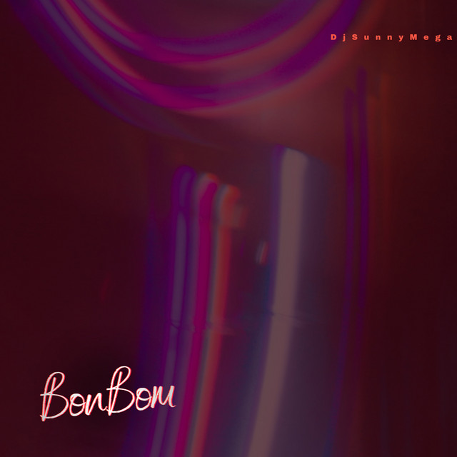 Bon Bom Single By Djsunnymega Spotify