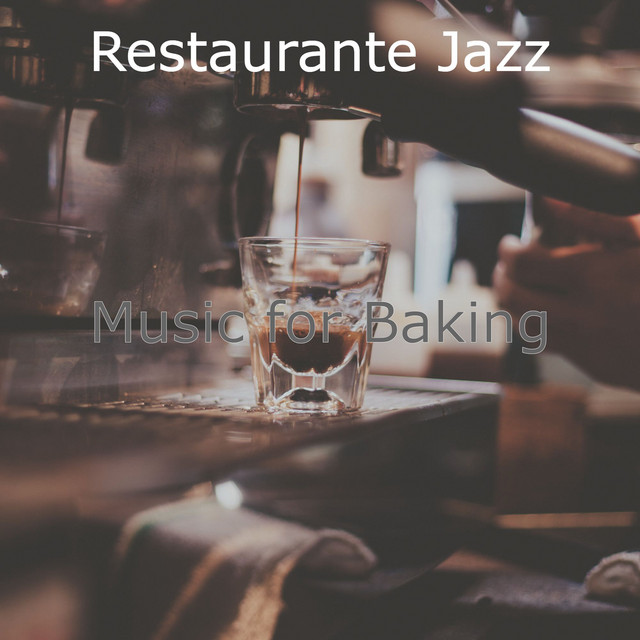 Music for Baking - Album by Restaurante Jazz | Spotify