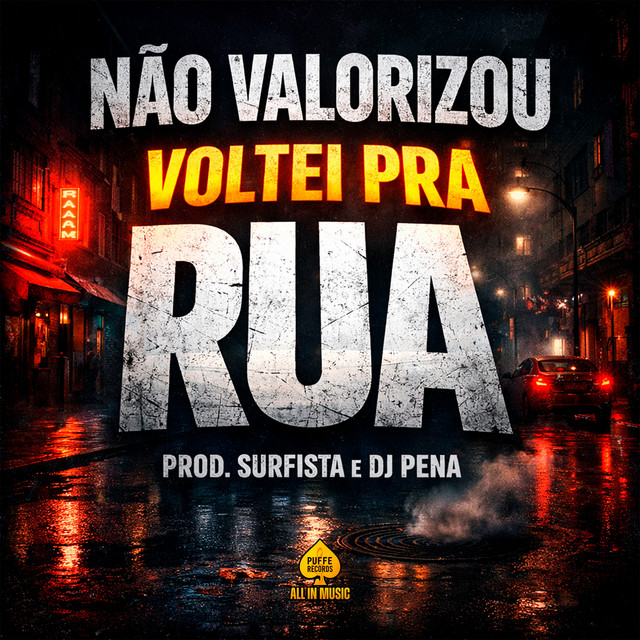 Não Valorizou, Voltei pra Rua