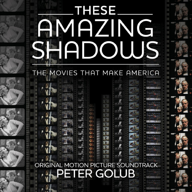 These Amazing Shadows (Original Motion Picture Soundtrack) cover art