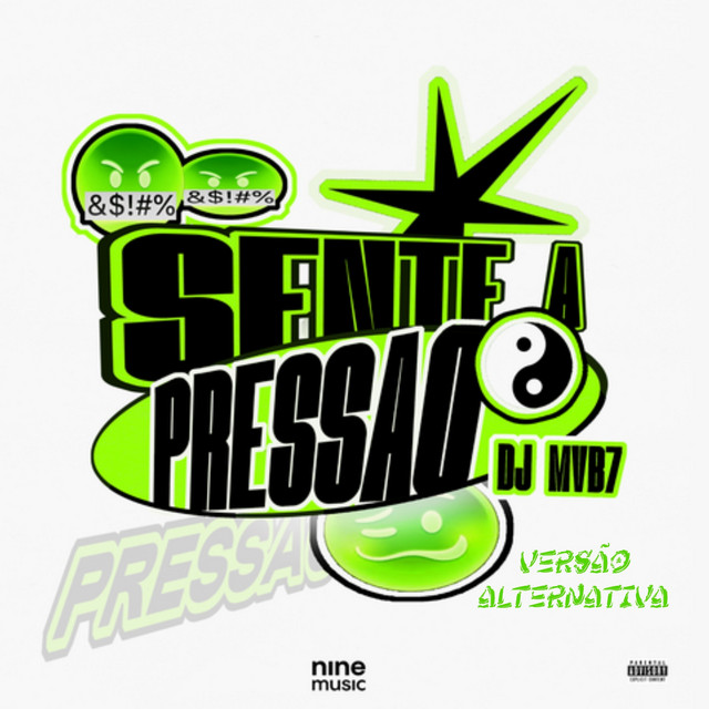 SENTE A PRESSÃO (versão alternativa)