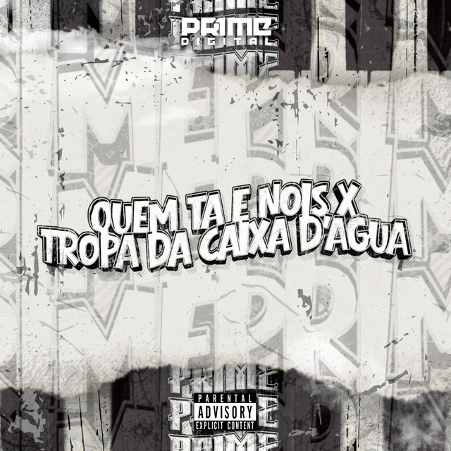 QUEM TA É NOIS X TROPA DA CAIXA D'AGUA