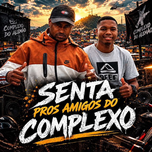 Senta Pros Amigos do Complexo