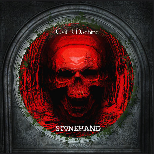 Evil Machine - Album by Stonehand | Spotify