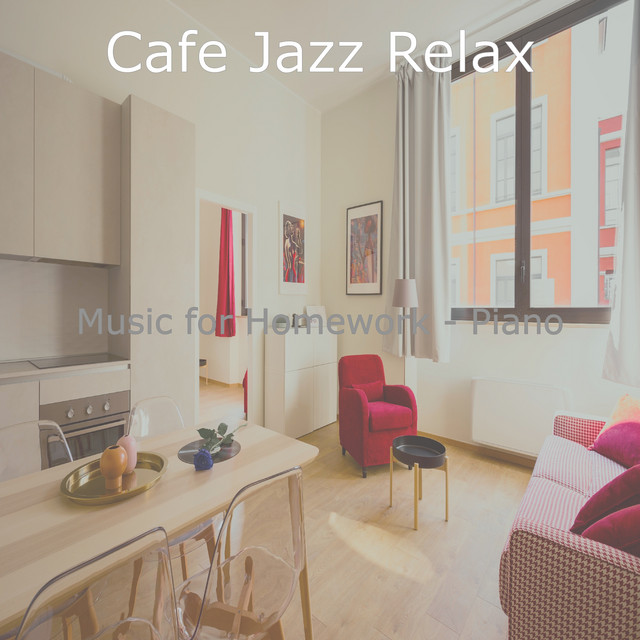 Music for Homework - Piano - Album by Cafe Jazz Relax | Spotify