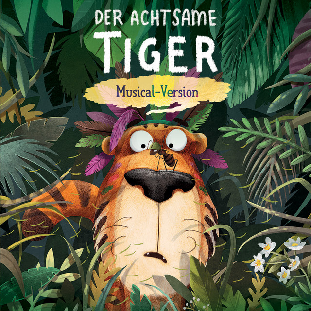 Der achtsame Tiger (Musical-Version)