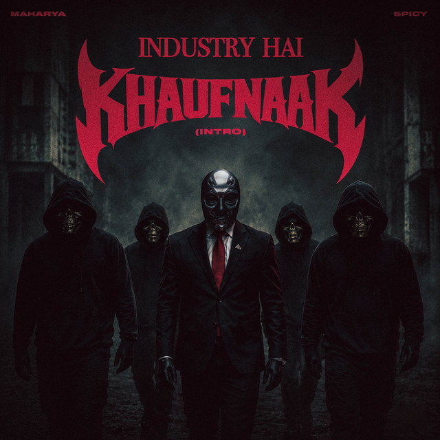 Industry Hai Khaufnaak - Intro