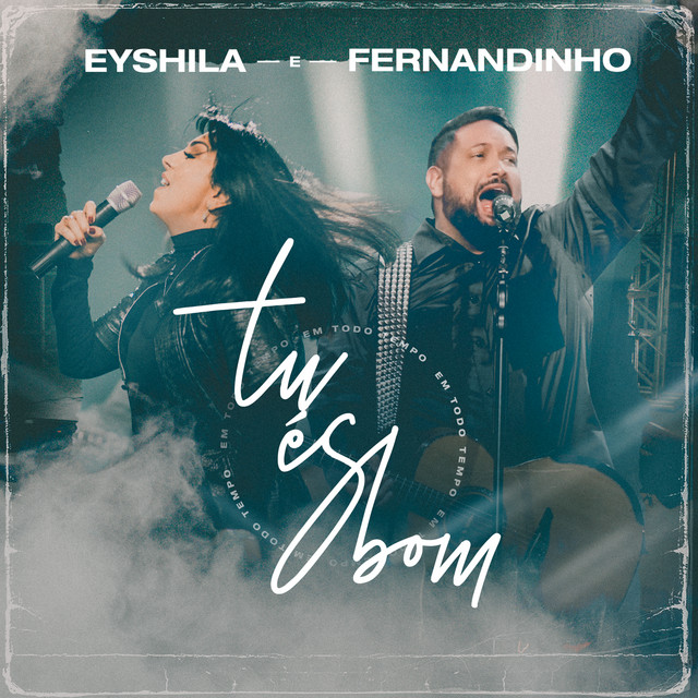 Capa de Tu És Bom, Eyshila & Fernandinho