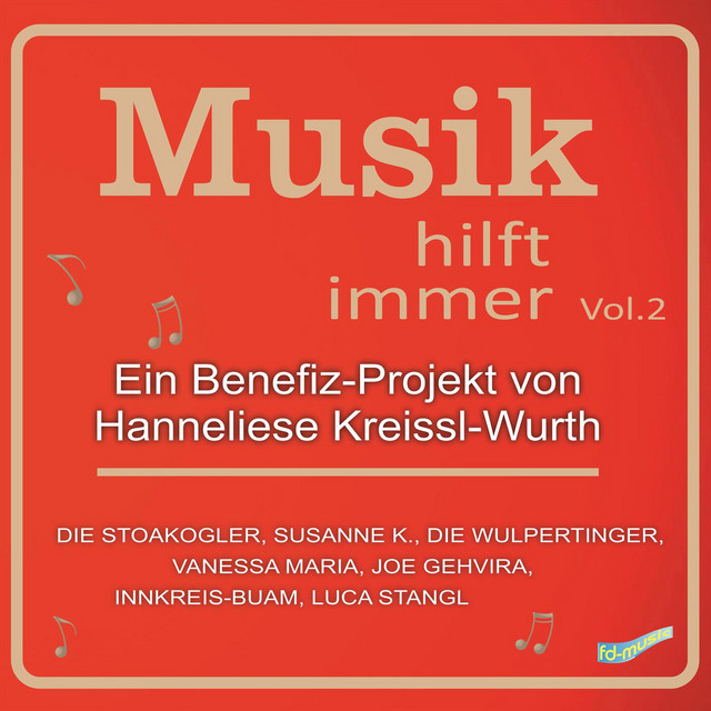 Musik hilft immer - Ein Benefiz-Projekt von Hanneliese Kreissl-Wurth, Vol. 2 cover