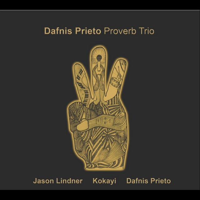 Dafnis Prieto Proverb Trio cover art