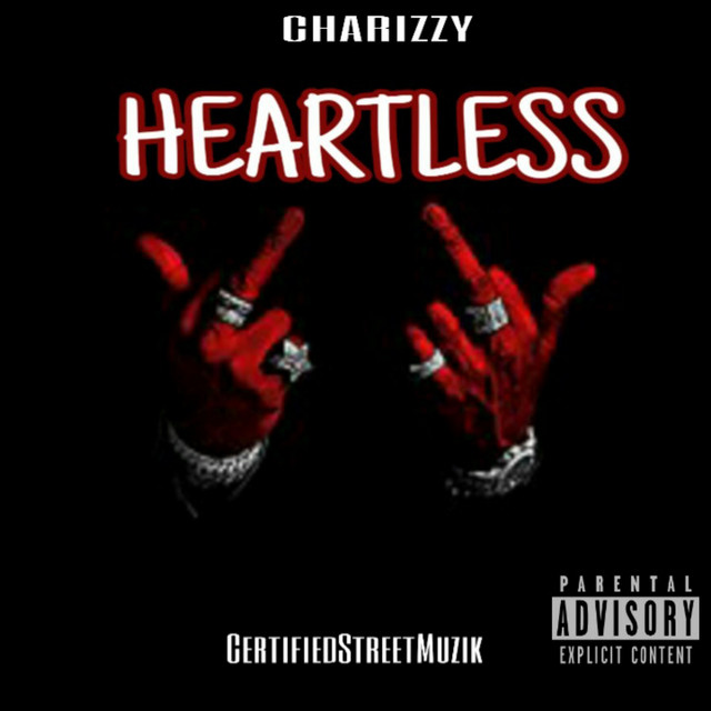 Heartless - Single by Charizzy | Spotify