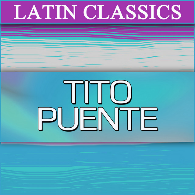 Latin Classics: Tito Puente cover art