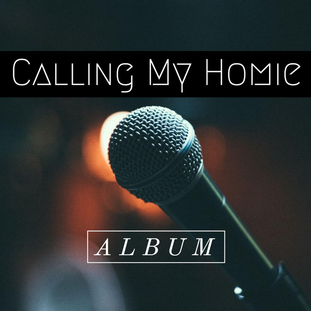 Calling My Homie (Album) cover art