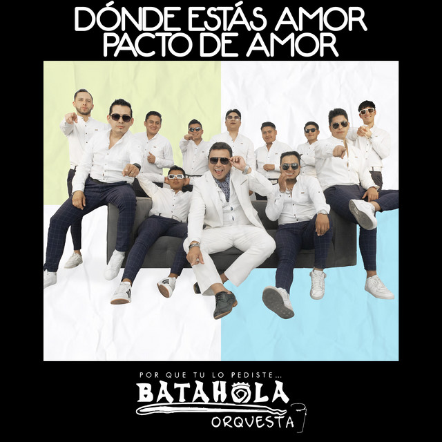 Batahola - Donde Estas amor / Pacto De Amor