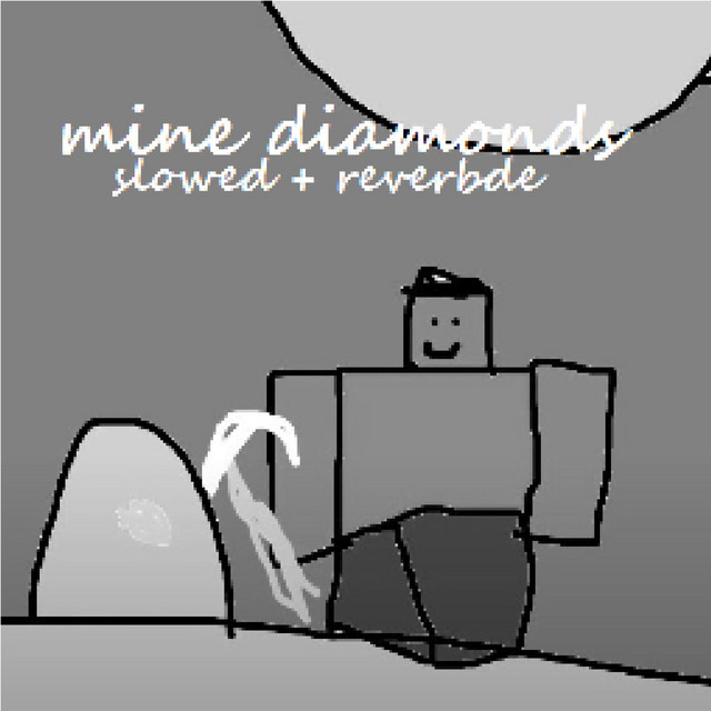 Mine Diamonds - Slowed + Reverbed