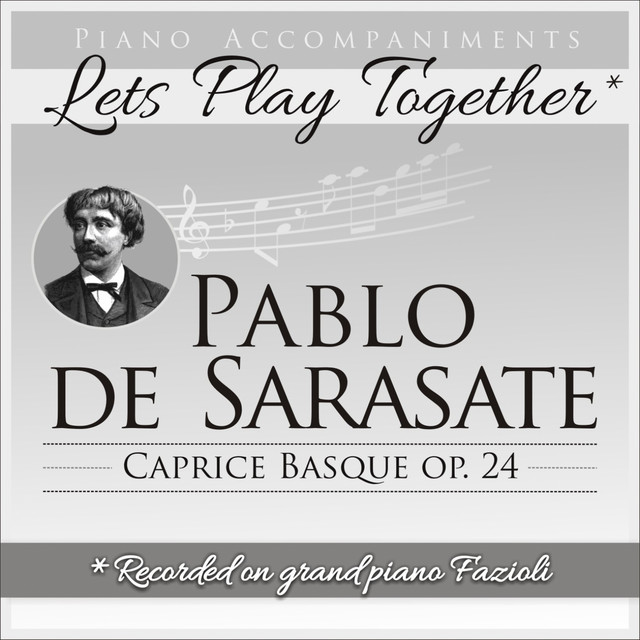 Pablo de Sarasate: Caprice basque, Op. 24 (Piano Accompaniment