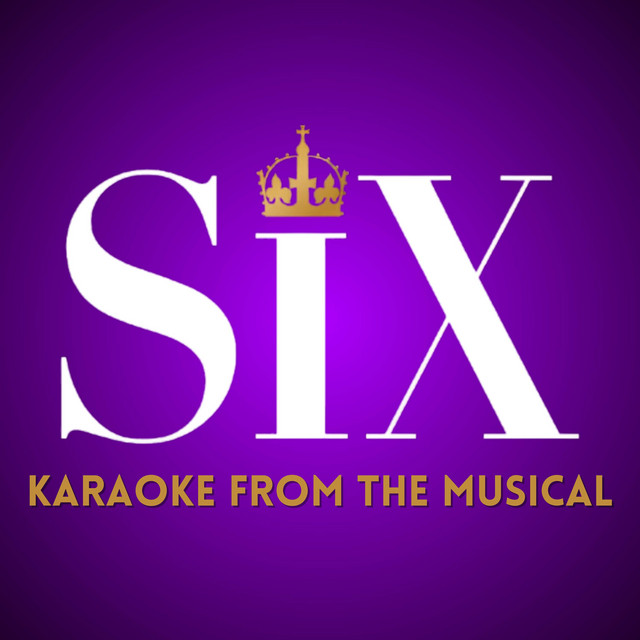 Six (Karaoke from the Musical) cover art