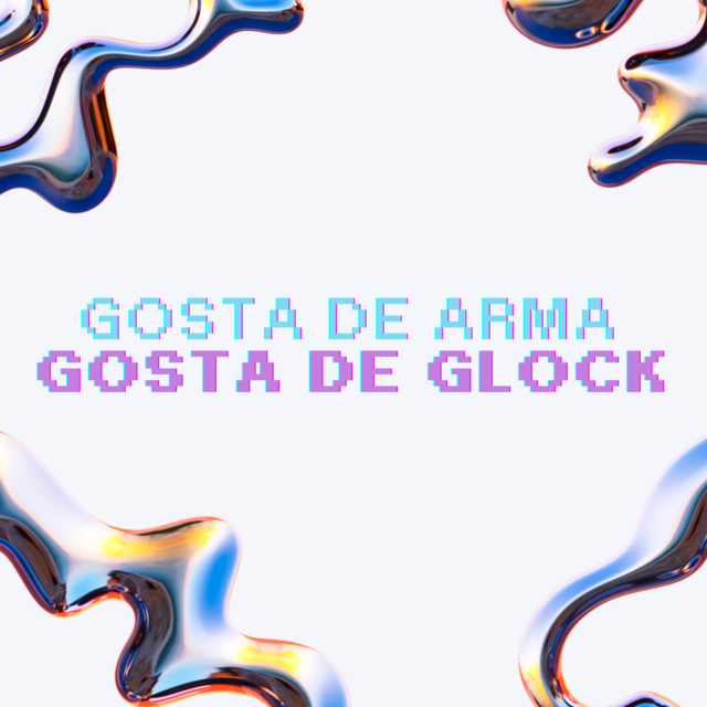GOSTA DE ARMA GOSTA DE GLOCK